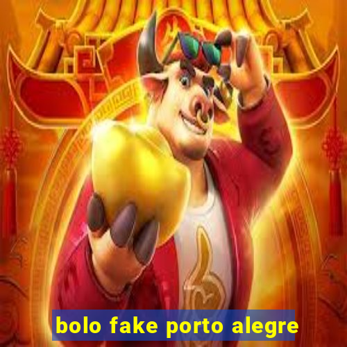 bolo fake porto alegre